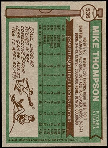 1976 Topps 536 Mike Thompson Atlanta Braves (Beyzbol Kartı) NM / MT + Braves