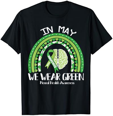 Ruh Sağlığı Önemlidir Yeşil Ruh Sağlığı Bilinci Tişörtü Giyiyoruz