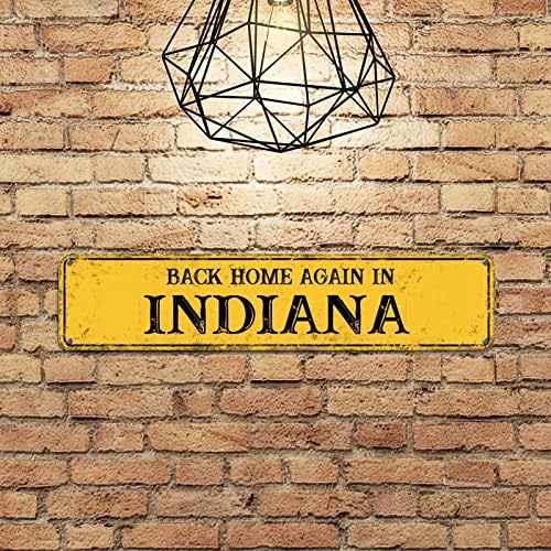 Indiana'da Tekrar Eve Dönün Duvar Dekoru Metal Tabela Indiana Eyaleti Dekoru Eski Ev Dekoratif Tabelalar Amerikan