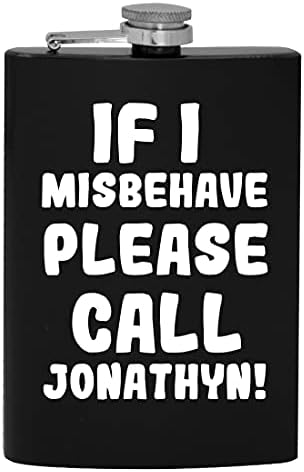 Yaramazlık Yaparsam Lütfen Jonathyn'i Arayın - 8oz Kalça Alkol Şişesi içmek