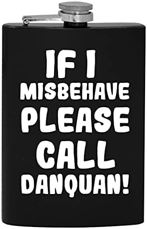 Yaramazlık Yaparsam Lütfen Danquan'ı Arayın - 8oz Kalça Alkol Şişesi içmek